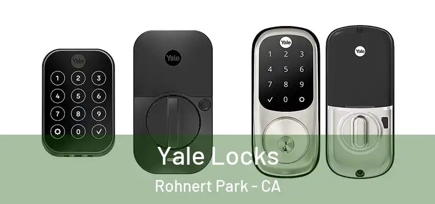  Yale Locks Rohnert Park - CA